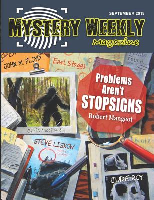 Mystery Weekly Magazine: September 2018 - McGinley, Chris, and Floyd, John M, and Liskow, Steve