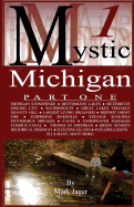 Mystic Michigan Part 1