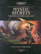 Mystic Secrets the Lore of Word and Rune