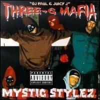 Mystic Stylez - Three 6 Mafia
