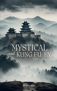 Mystical and Kung fu-ey