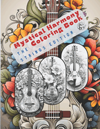 Mystical Harmony Coloring Book: The Strings Edition