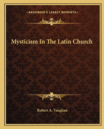 Mysticism In The Latin Church