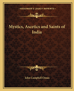 Mystics, Ascetics and Saints of India
