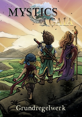 Mystics of Gaia: Softcover-Ausgabe - Michalski, Thomas, and Mingers, Michael