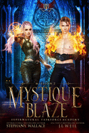 Mystique Blaze: Mission Two