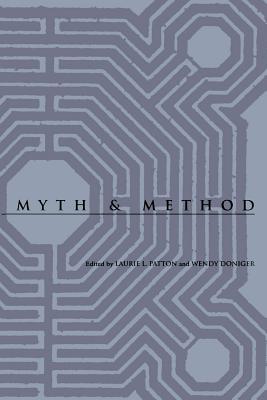 Myth and Method - Patton, Laurie L (Editor), and Doniger, Wendy (Editor)