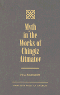 Myth in the Works of Chingiz Aitmatov