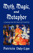 Myth, Magic and Metaphor