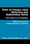 Myth of Enuma Elish [Assyrian and Babylonian Myth]: First Story of Evolution