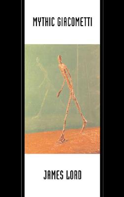 Mythic Giacometti - Lord, James