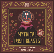 Mythical Irish Beasts: Now with More Beasts!