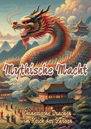 Mythische Macht: Chinesische Drachen im Reich der Farben