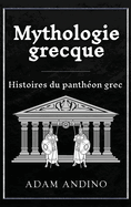 Mythologie grecque: Histoires du panthon grec