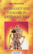 Mythology and Folklore in South-East Asia