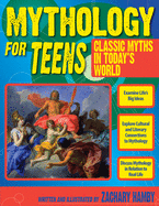 Mythology for Teens: Classic Myths in Today's World (Grades 7-12)