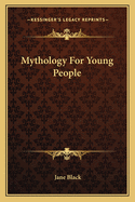 Mythology for Young People