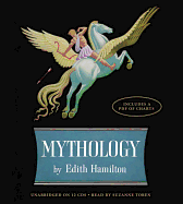 Mythology Lib/E: Timeless Tales of Gods and Heroes