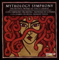 Mythology Symphony: Orchestral Works by Stacy Garrop - 