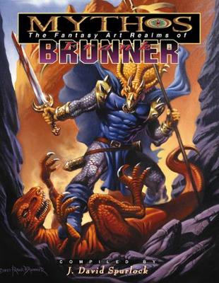 Mythos: The Fantasy Art Realms of Frank Brunner - Spurlock, J David