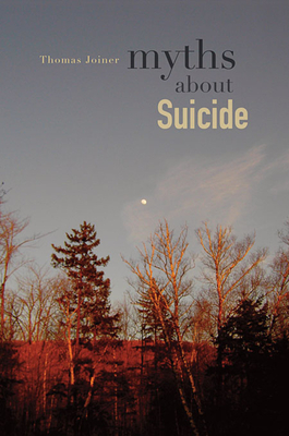 Myths about Suicide - Joiner, Thomas
