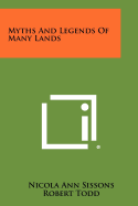 Myths and Legends of Many Lands