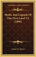 Myths and Legends of Our Own Land V2 (1896)