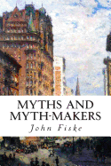 Myths and Myth-Makers