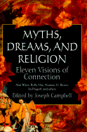 Myths, Dreams, and Religion: Eleven Visions of Connection