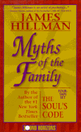 Myths of the Family - Hillman, James