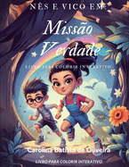 Ns e Vico em Misso Verdade