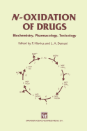 N-Oxidation of Drugs: Biochemistry, Pharmacology, Toxicology