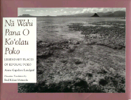 Na Wahi Pana O Ko'Olau Poko: Legendary Places of Ko'Olau Poko