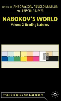 Nabokov's World: Volume 2: Reading Nabokov - McMillin, Arnold (Editor), and Meyer, P (Editor), and Loparo, Kenneth A (Editor)