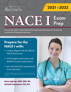 NACE 1 Exam Prep Practice Test: 600+ Fundamentals of Nursing Practice Questions for the Nursing Acceleration Challenge Examination