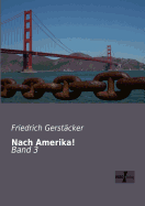 Nach Amerika!: Band 3