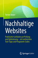 Nachhaltige Websites: Praktischer Leitfaden Zur Prfung Und Optimierung - Mit Zahlreichen Tool-Tipps Und Programm-Codes