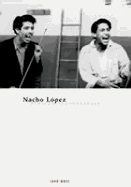 Nacho Lopez, Mexican Photographer: Volume 14