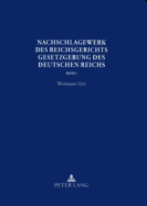 Nachschlagewerk Des Reichsgerichts - Gesetzgebung Des Deutschen Reichs: Weimarer Zeit - Verfassungs-, Aufwertungs-, Arbeits-, Miet- Und Pachtnotrecht
