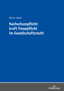 Nachschusspflicht Kraft Treuepflicht Im Gesellschaftsrecht