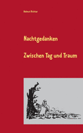 Nachtgedanken 2020: Zwischen Tag und Traum