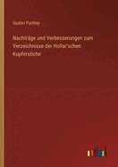 Nachtr?ge und Verbesserungen zum Verzeichnisse der Hollar'schen Kupferstiche