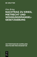 Nachtrag Zu Krieg, Mietrecht Und Wohnungsmangelgesetzgebung