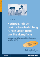 Nachweisheft Der Praktischen Ausbildung Fur Die Gesundheits- Und Krankenpflege: Kompetenz- Und Themenbereichsorientierung Gemass Krpflaprv