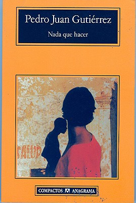 NADA Que Hacer - Gutierrez, Pedro Juan