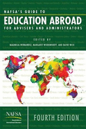 Nafsa's Guide to Education Abroad for Advisers and Administrators