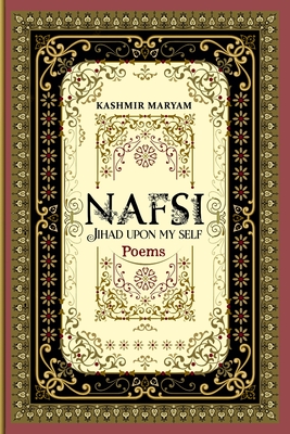 Nafsi: Jihad upon my Self - Maryam, Kashmir