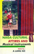 Naga Cultural Attires and Musical Instruments