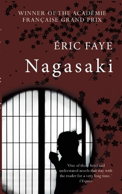 Nagasaki - Faye, Eric, and Boyce, Emily (Translated by)