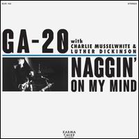 Naggin' on My Mind - GA-20